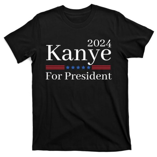 2025 Kanye For President TShirt